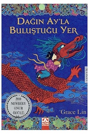 Dağın Ay’la Buluştuğu Yer Grace Lin - Grace Lin
