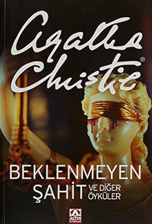 Beklenmeyen Şahit ve Diğer Öyküler