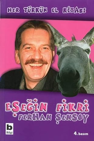 Eşeğin Fikri: Beşbenzemez Denemeler