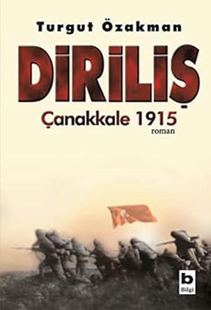 Diriliş-Çanakkale 1915