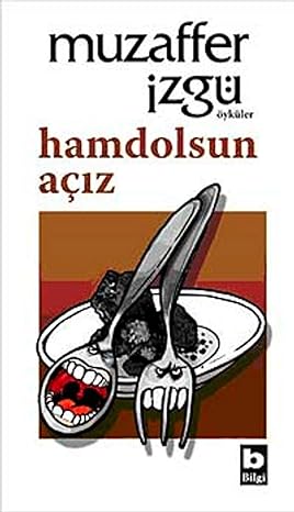 Hamdolsun Açız: Öyküler
