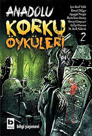 Anadolu korku öyküleri 2
