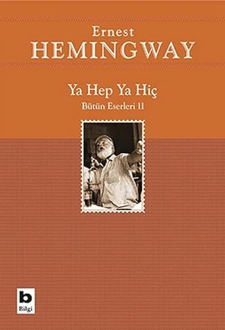 YA HEP YA HİÇ: Bütün Eserleri 11