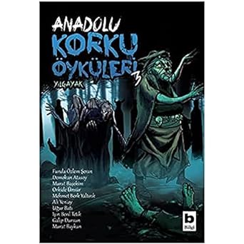 Anadolu Korku Öyküleri / 3 - YILGAYAK