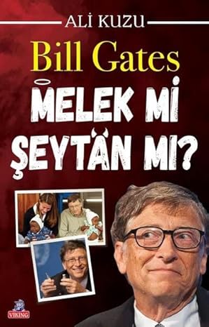 Bill Gates Melek mi Şeytan mı?