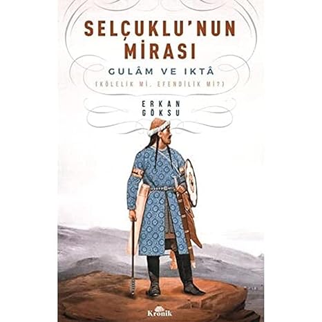 Selçuklu'nun Mirası: Gulam ve Ikta