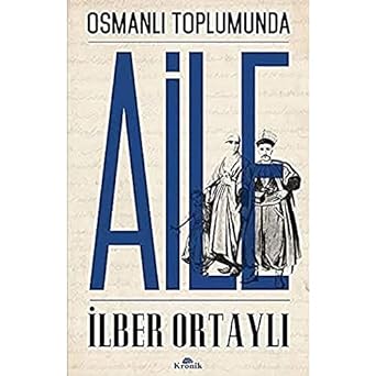 Osmanlı Toplumunda Aile