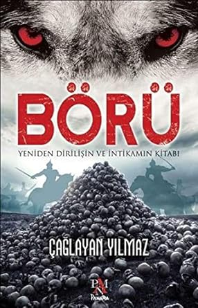 Börü: Yeniden Diriliş ve İntikamın Kitabı