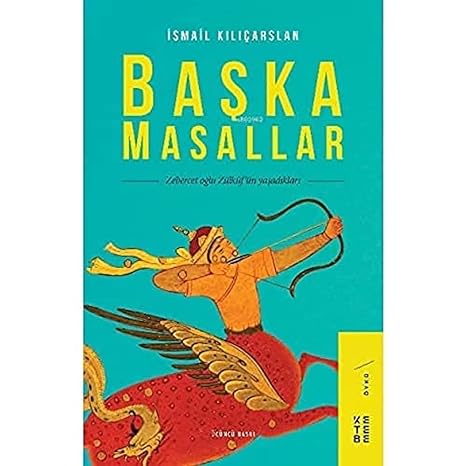 Başka Masallar: Zebercet Oğlu Zülküf'ün Yaşadıkları