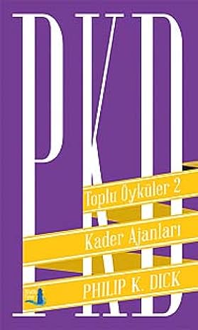 Kader Ajanları : Toplu Öyküler 2
