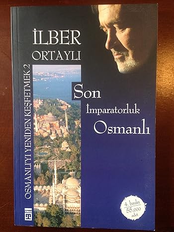 Son İmparatorluk Osmanlı