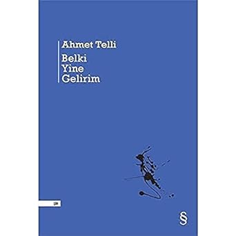 Belki Yine Gelirim