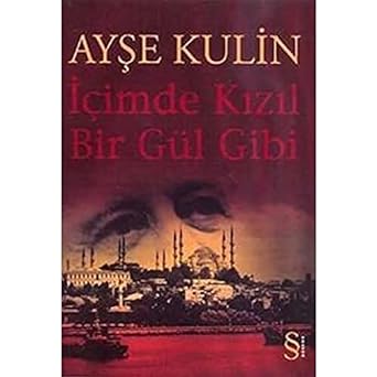 İçimde Kızıl Bir Gül Gibi
