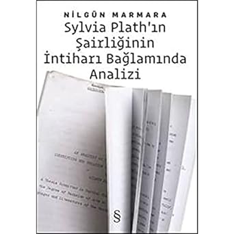 Sylvia Plath'ın Şairliğinin İntihar Bağlamında Analizi