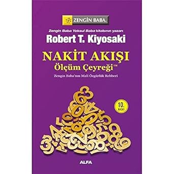 Nakit Akışı - Ölçüm Çeyreği: Zengin Baba'nın Mali Özgürlük Rehberi