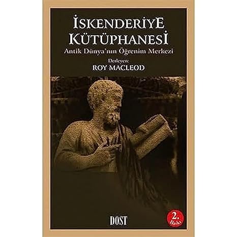 İskenderiye Kütüphanesi: Antik Dünya’nın Öğrenim Merkezi