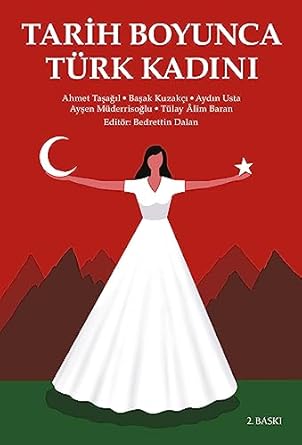 Tarih Boyunca Türk Kadını