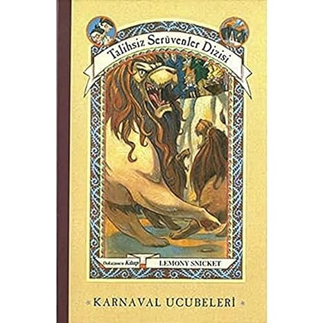 Talihsiz Serüvenler 9- Karnaval Ucubeleri
