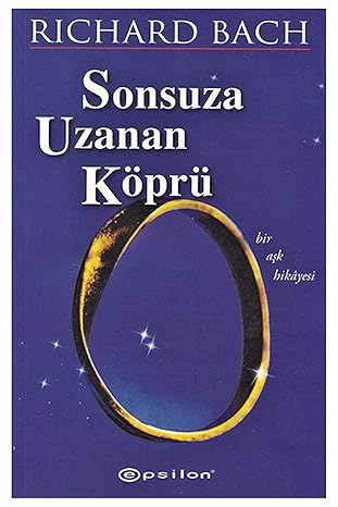 Sonsuza Uzanan Köprü: Bir Aşk Hikayesi