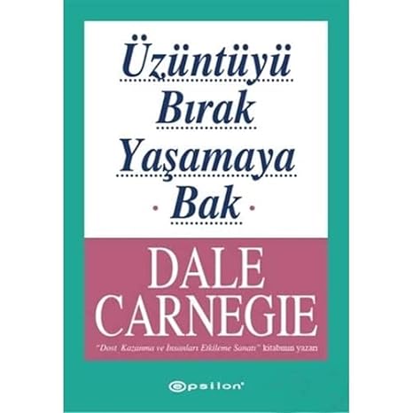 Üzüntüyü Bırak Yaşamaya Bak