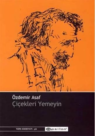 Çicekleri yemeyin