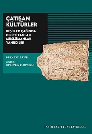 Çatışan Kültürler: Keşifler Çağında Hıristiyanlar Müslümanlar, Yahudiler