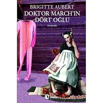 Doktor March’ın Dört Oğlu