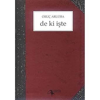 De ki İşte