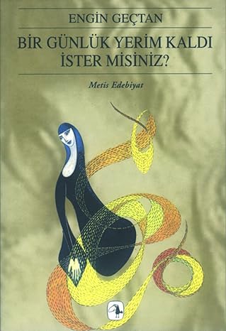 Bir Günlük Yerim Kaldı İster Misiniz?