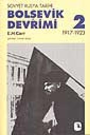 Bolşevik Devrimi 2: Sovyet Rusya Tarihi 1917-1923
