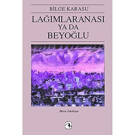 Lağımlaranası ya da Beyoğlu