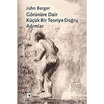 Görünüre Dair Küçük Bir Teoriye Doğru Adımlar