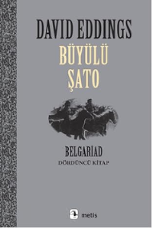 Büyülü Şato: Belgariad Dördüncü Kitap