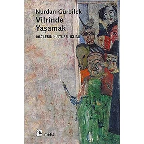 Vitrinde Yaşamak: 1980'lerin Kültürel İklimi
