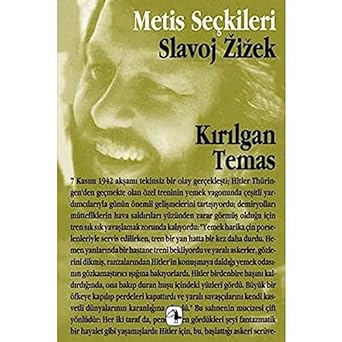 Kırılgan Temas: Slavoj Zizek'ten Seçme Yazılar