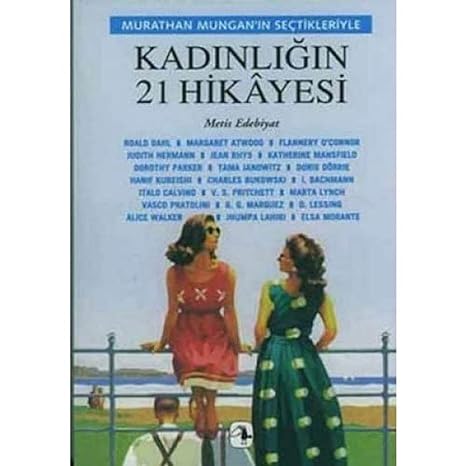 Kadınlığın 21 Hikayesi: