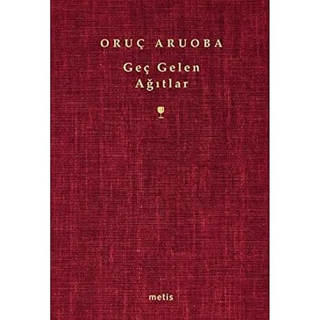 Geç Gelen Ağıtlar