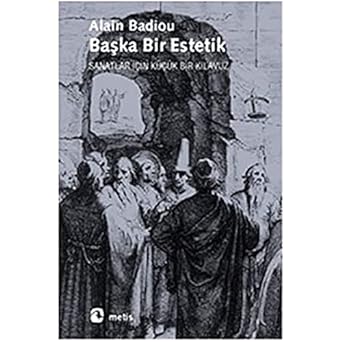 Başka Bir Estetik: Sanatlar İçin Küçük Bir Kılavuz