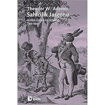 Sahicilik Jargonu: Alman İdeolojisi Üzerine 1962 - 1964