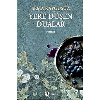Yere Düşen Dualar