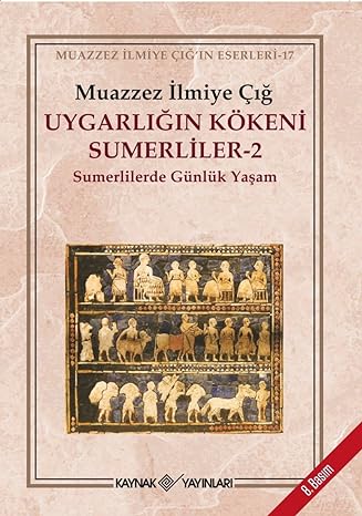 Uygarliğin kökeni sumerliler 2