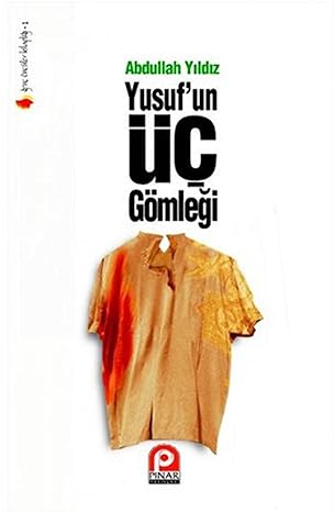 Yusuf'un Üç Gömleği