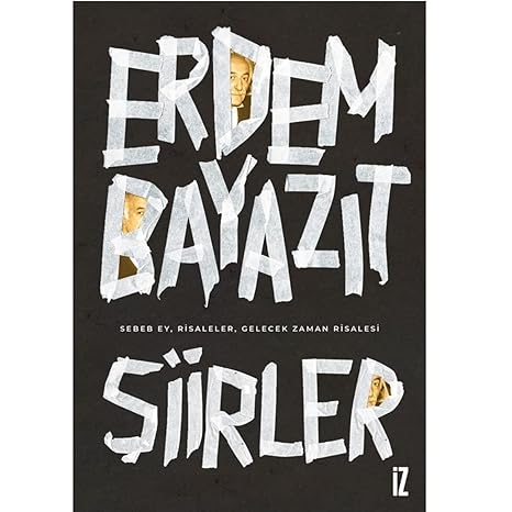 Şiirler: sebeb ey,risaleler,gelecek zaman risalesi