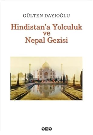 Hindistana yolculuk ve nepal gezisi