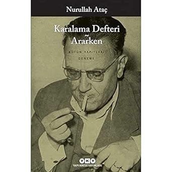 Karalama Defteri - Ararken: Bütün Yapıtları