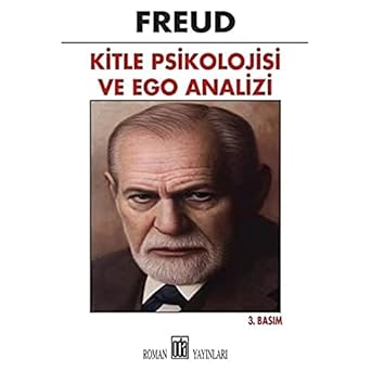 Kitle Psikolojisi ve Ego Analizi