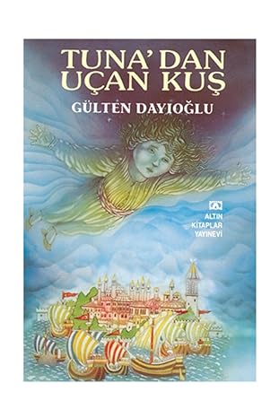 Gk - Tuna'dan Uçan Kuş / - Gülten Dayıoğlu