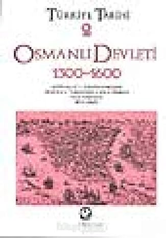 Türkiye Tarihi 2 - Osmanlı Devleti 1300-1600