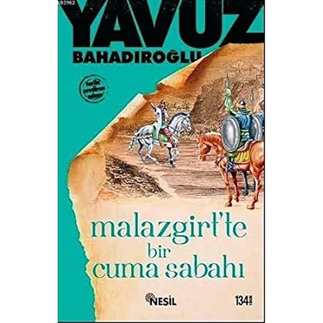 Malazgirt’te Bir Cuma Sabahı