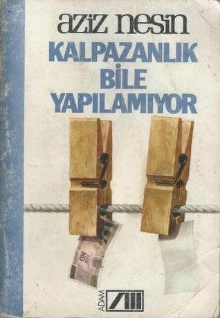 Kalpazanlık Bile Yapılamıyor